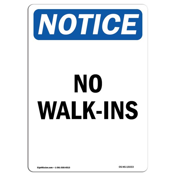 Signmission Safety Sign, OSHA Notice, 24" Height, Aluminum, No Walk-Ins Sign, Portrait OS-NS-A-1824-V-15033 - main